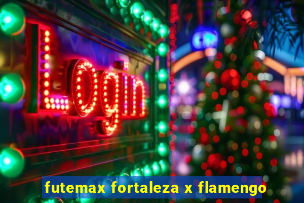 futemax fortaleza x flamengo